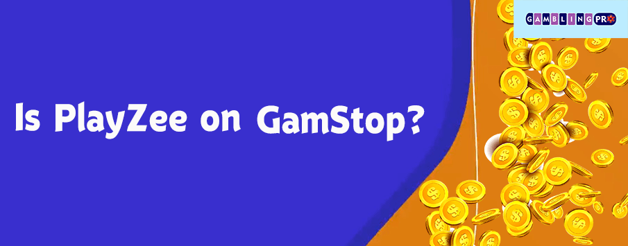 Is PlayZee on GamStop