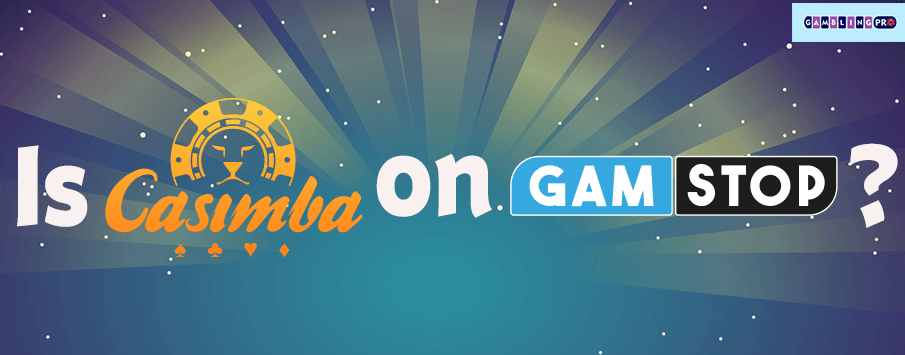 Is Casimba Casino on GamStop?