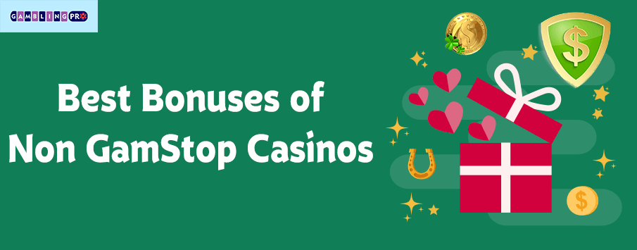 Best Bonuses of Non GamStop Casinos