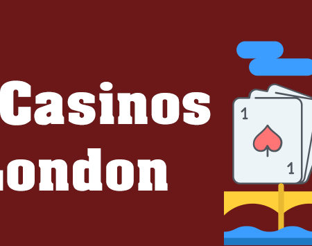 Best Casinos in London