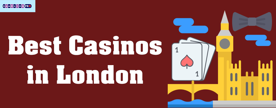 Best Casinos in London