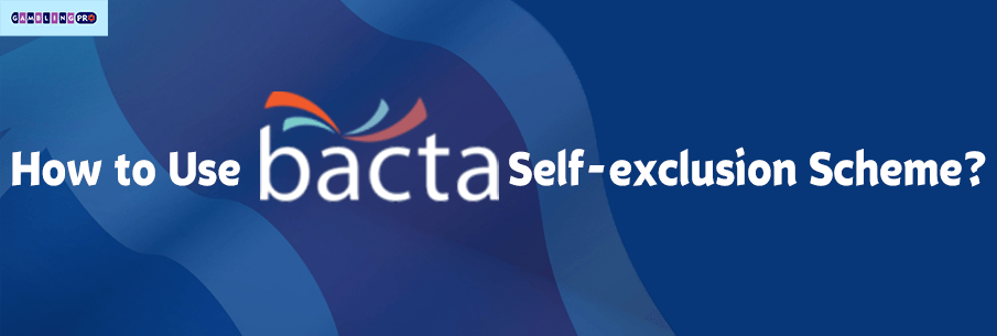 How to Use BACTA’s Self Exclusion Scheme?