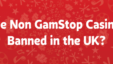 Are Non GamStop Operators Banned in the UK?