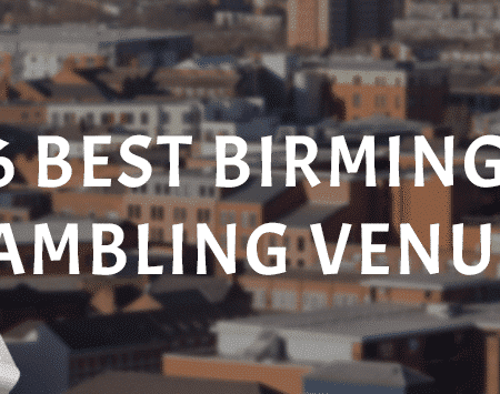 6 Best Birmingham Non Gamstop Casinos & Venues