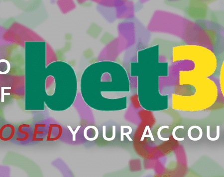 What to Do If Bet365 Closed Your Account?