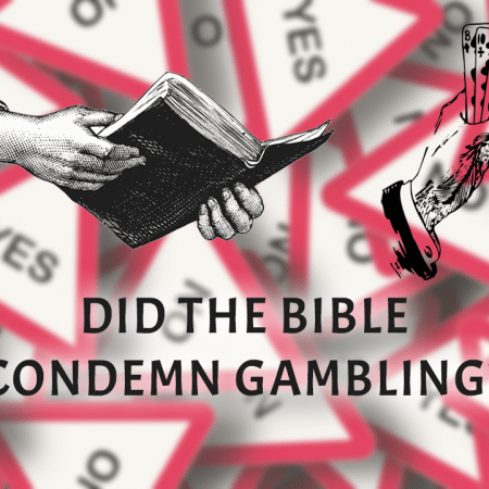 Did the Bible Condemn Non Gamstop Gambling?