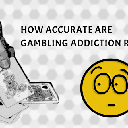 How Accurate Are Gambling Addiction Reports?