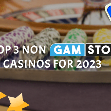 Top 3 Non GamStop Casinos for 2023