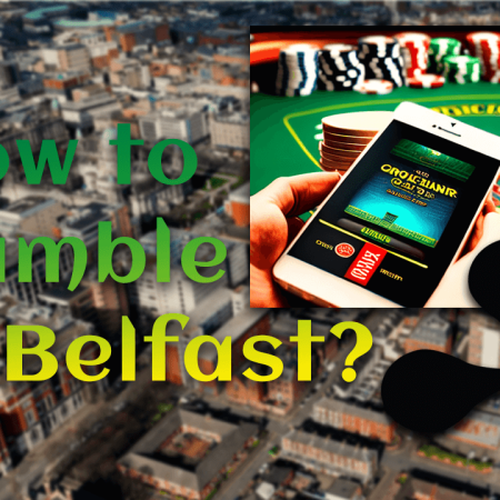 How to Gamble in Belfast and not on gamstop?