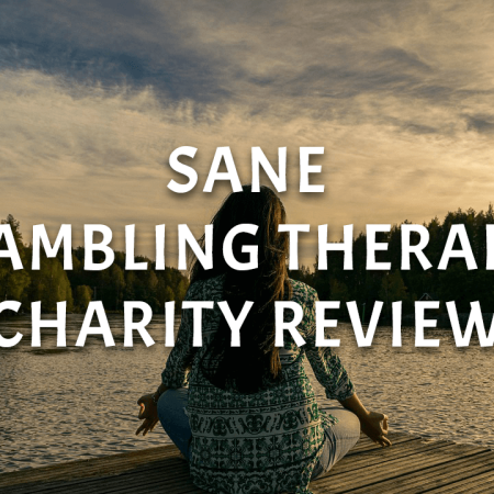 Sane Gambling Therapy Charity Review