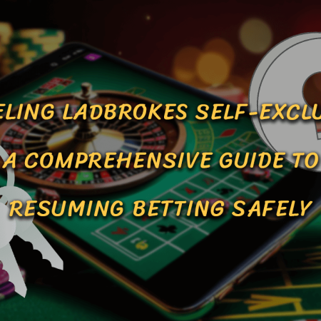 Canceling Ladbrokes Self-Exclusion: A Comprehensive Guide to Resuming Betting Safely