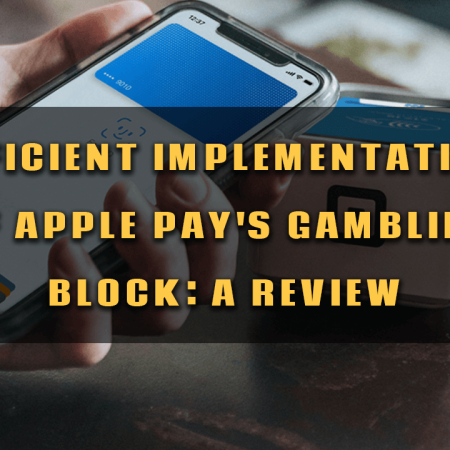 Efficient Implementation of Apple Pay’s Gambling Block: A Review