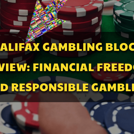 Halifax Gambling Block Review: Financial Freedom and Responsible Gambling