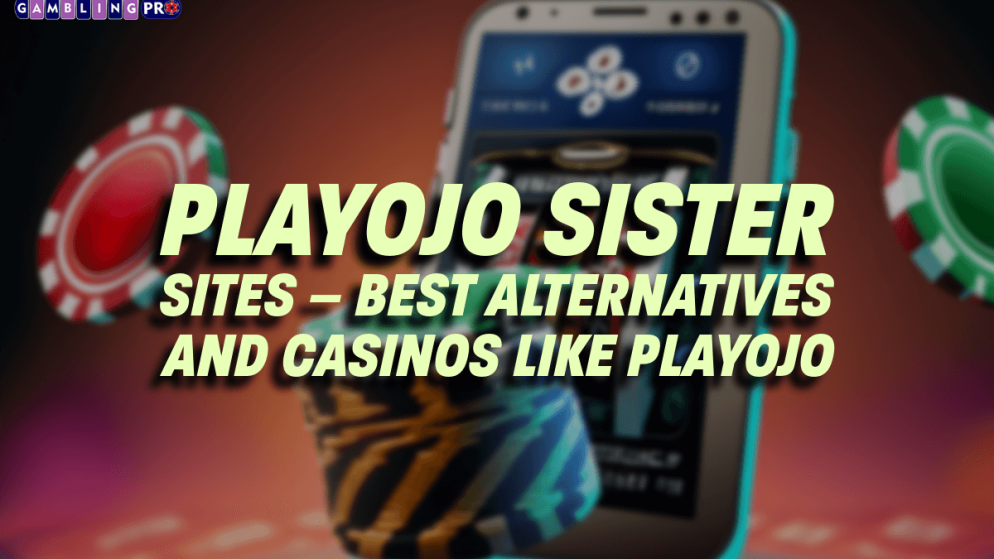 PlayOJO Sister Sites – Best Alternatives and Casinos Like PlayOJO