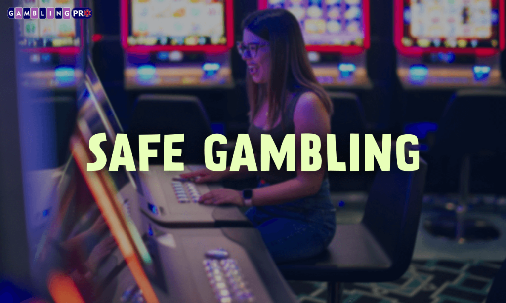 Safe Gambling