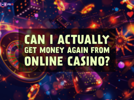 Can I Actually Get Money Again From Online Casino?