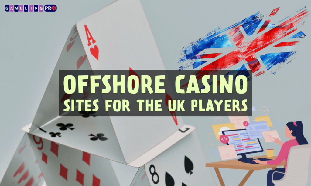 banner gpro Offshore Casino Sites for the UK Players