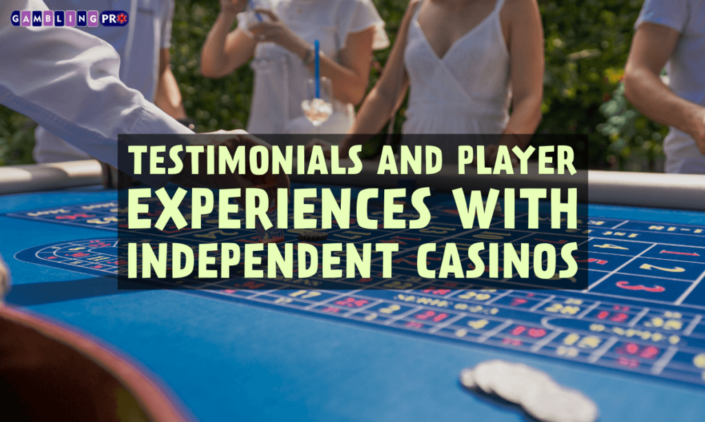 banner gpro Testimonials and Player Experiences with Independent Casinos