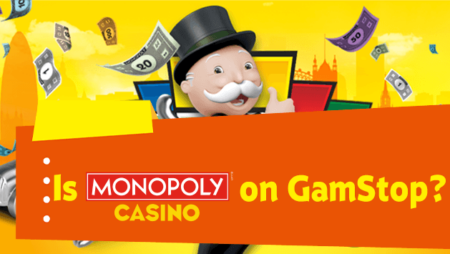 Is Monopoly Casino on GamStop?