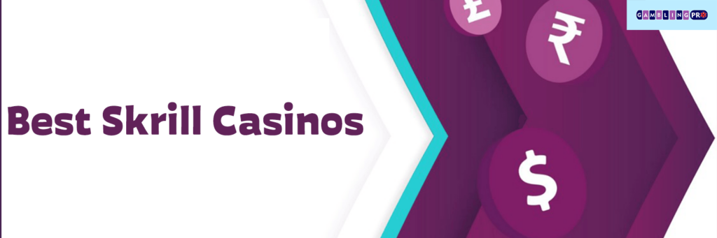 Best Skrill Casinos on gamstopnon.gamblingpro.pro