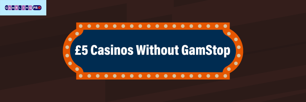 £5 Deposit Casinos Not On GamStop by gamstopnon.gamblingpro.pro