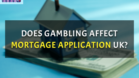 Does Gambling Affect Mortgage Application UK?
