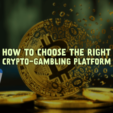 How to Choose the Right Crypto-Gambling Platform